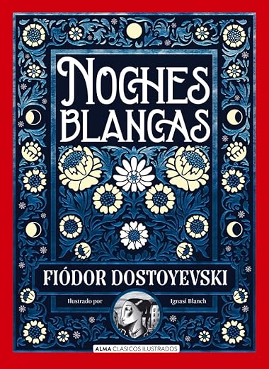 Noches blancas, Fiódor Dostoyevski | SlowTales