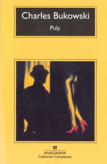 Pulp de Charles Bukowski | SlowTales