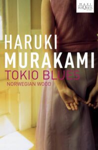 Tokio Blues, Norwegian Wood de Haruki Murakami | SlowTales