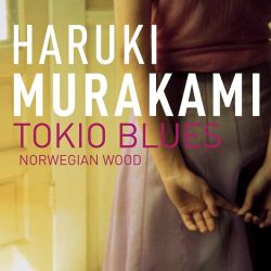 Tokio Blues, Norwegian Wood de Haruki Murakami | SlowTales